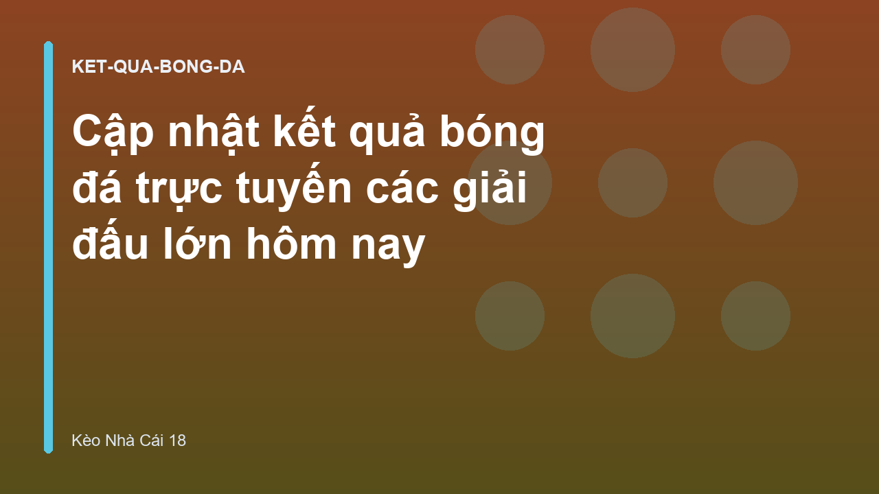 Read more about the article Cập nhật kết quả bóng đá trực tuyến các giải đấu lớn hôm nay