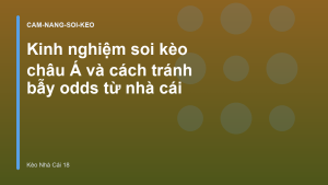 Read more about the article Kinh nghiệm soi kèo châu Á và cách tránh bẫy odds từ nhà cái