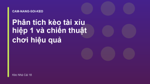 Read more about the article Phân tích kèo tài xỉu hiệp 1 và chiến thuật chơi hiệu quả