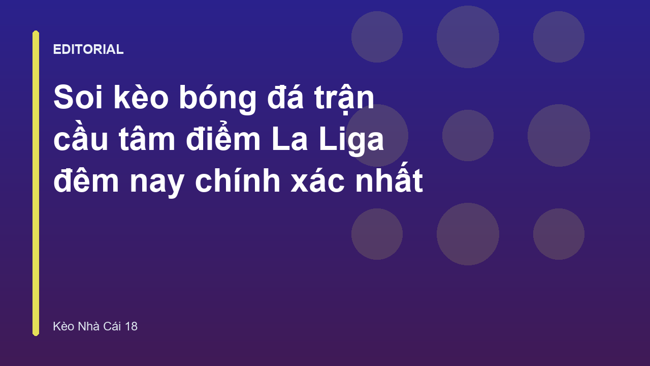 Phân tích soi kèo bóng đá La Liga